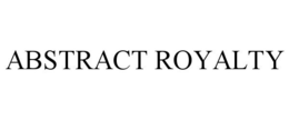 ABSTRACT ROYALTY