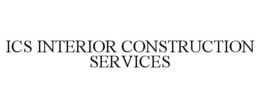 ICS INTERIOR CONSTRUCTION SERVICES