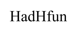 HADHFUN