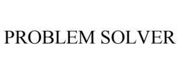 PROBLEM SOLVER