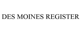 DES MOINES REGISTER
