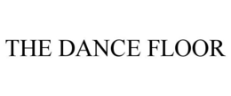 THE DANCE FLOOR