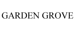 GARDEN GROVE