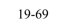 19-69