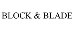 BLOCK & BLADE