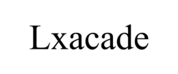LXACADE
