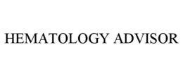 HEMATOLOGY ADVISOR
