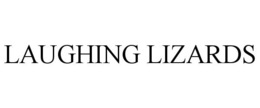LAUGHING LIZARDS