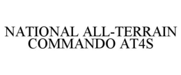 NATIONAL ALL-TERRAIN COMMANDO AT4S