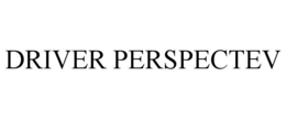 DRIVER PERSPECTEV