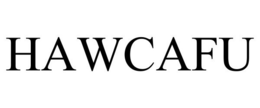 HAWCAFU