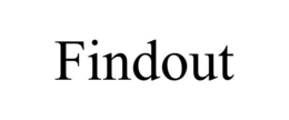 FINDOUT