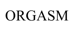 ORGASM