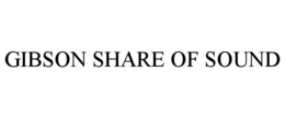 GIBSON SHARE OF SOUND