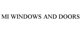 MI WINDOWS AND DOORS