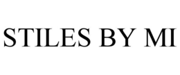 STILES BY MI