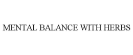 MENTAL BALANCE WITH HERBS
