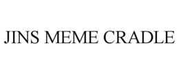 JINS MEME CRADLE