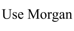 USE MORGAN