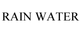 RAIN WATER