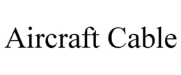 AIRCRAFT CABLE
