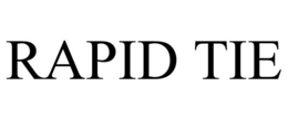 RAPID TIE