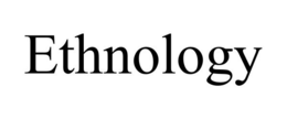 ETHNOLOGY