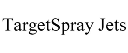 TARGETSPRAY JETS