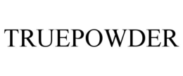 TRUEPOWDER