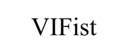 VIFIST