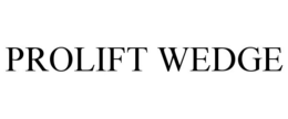 PROLIFT WEDGE