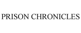 PRISON CHRONICLES