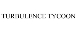 TURBULENCE TYCOON
