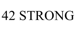 42 STRONG