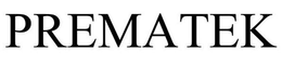 PREMATEK