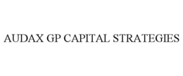 AUDAX GP CAPITAL STRATEGIES