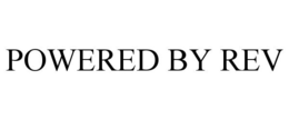 POWERED BY REV