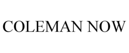 COLEMAN NOW