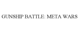 GUNSHIP BATTLE: META WARS