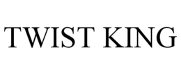 TWIST KING