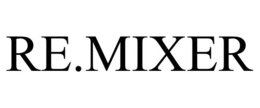 RE.MIXER