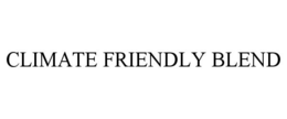 CLIMATE FRIENDLY BLEND