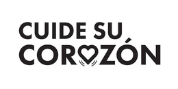 CUIDE SU CORAZÓN