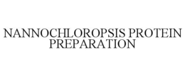 NANNOCHLOROPSIS PROTEIN PREPARATION