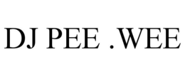 DJ PEE .WEE