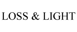 LOSS & LIGHT