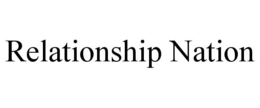 RELATIONSHIP NATION