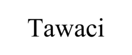 TAWACI