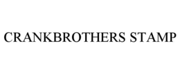 CRANKBROTHERS STAMP