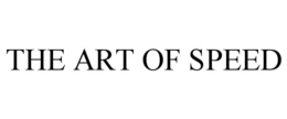 THE ART OF SPEED